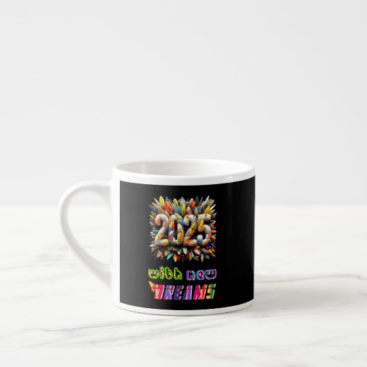 2025 mit neuen Träumen Espressotasse (Links)