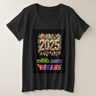 2025 mit neuen Träumen Große Größe T-Shirt