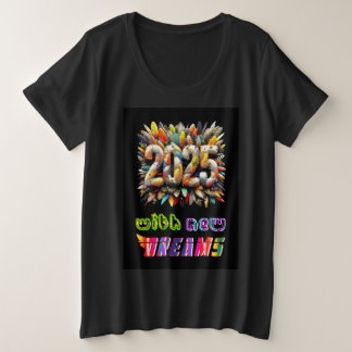 2025 mit neuen Träumen Große Größe T-Shirt