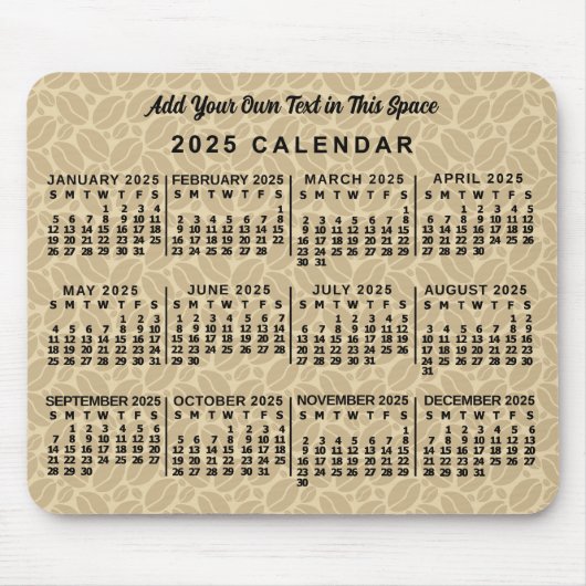 2025 Monatskalender Kaffeebohnen nach Maß Mousepad (Vorne)