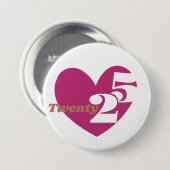 2025 Neujahrs-Liebe Twenty 25 Abzeichen Knopf Button (Vorne & Hinten)