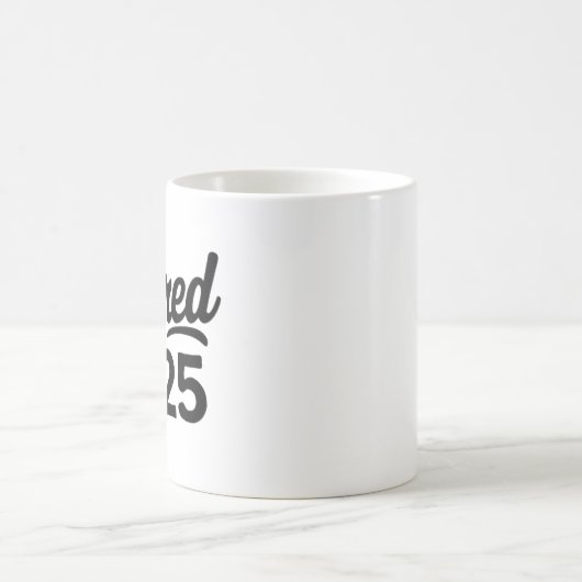 2025 nicht mehr mein Problem, EST 2025 Kaffeetasse (Mittel)