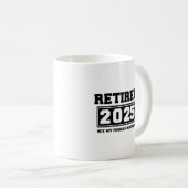 2025 nicht mehr mein Problem Kaffeetasse (VorderseiteRechts)