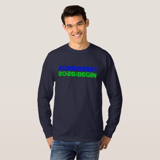 2025:RESET/2026:BEGIN Long Sleeve T-Shirt (Vorne ganz)