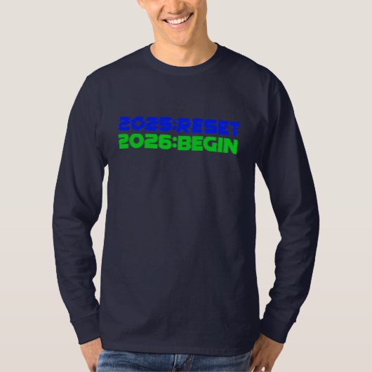 2025:RESET/2026:BEGIN Long Sleeve T-Shirt (Vorderseite)