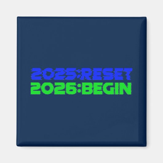 2025:RESET/2026:BEGIN Magnet (Vorne)