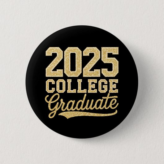 2025 Uni Graduate Abschluss Senior School Button (Vorderseite)