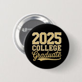 2025 Uni Graduate Abschluss Senior School Button (Vorne & Hinten)