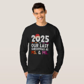 2025 - Unsere letzten Weihnachten als Frau & Frau T-Shirt (Vorne ganz)