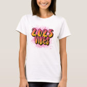 2025 VIBES Neujahr T-Shirt (Vorderseite)