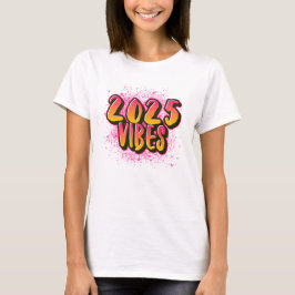 2025 VIBES Neujahr T-Shirt