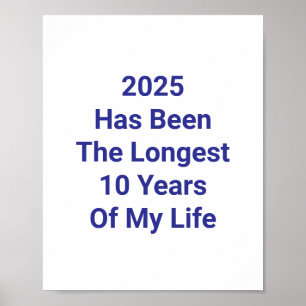 2025 war die längste 10 Jahre meines Lebens Poster