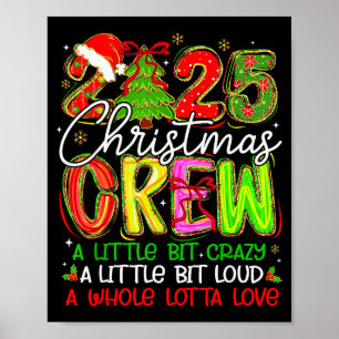 2025 Weihnachts-Crew Ein bisschen verrückt laute P Poster