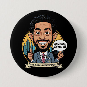 2025 Zohran Mamdani New York City Wir haben es ges Button
