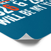 2026 And 2027 Will Be My Years Happy New Year 67 M Poster (Ecke)