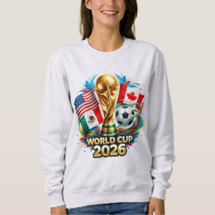 2026 Fußball Welt Fußball 2026 Sweatshirt   Sport 