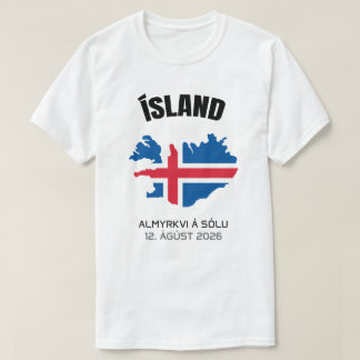 2026 Gesamter Solar Eclipse Ísland Flag T - Shirt