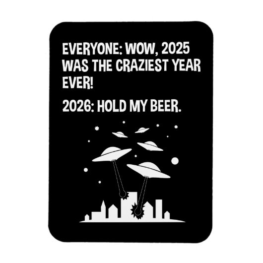 2026 Halt mein Bier Magnet (Vertikal)
