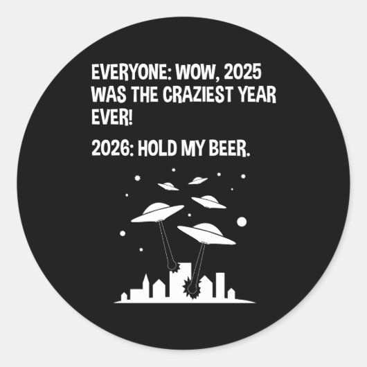 2026 Halt mein Bier Runder Aufkleber (Vorderseite)
