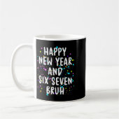 2026 Happy New Year's Eve Party Six Seven Bruh Fun Kaffeetasse (Links)