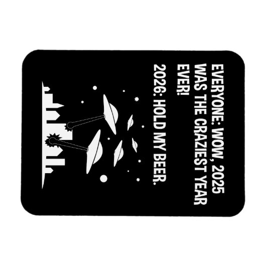 2026 Hold My Beer Magnet (Horizontal)