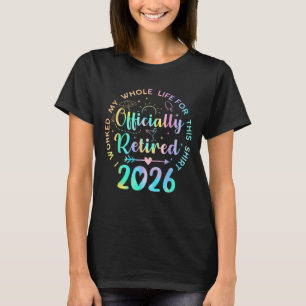 2026 Ich arbeitete mein ganzes Leben lang müde T-Shirt