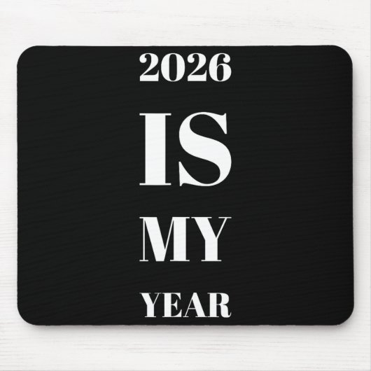 2026 Is My Year New Year Resolution Motivation Aff Mousepad (Vorne)