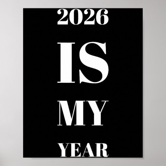 2026 Is My Year New Year Resolution Motivation Aff Poster (Vorne)