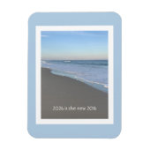 2026 is the new 2016 Beach Theme Quote Magnet (Vertikal)