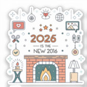 2026 Is The New 2016 Cozy Culture Vector Aufkleber (Vorderseite)