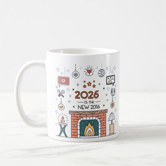 2026 Is The New 2016 Cozy Culture Vector Kaffeetasse (Links)