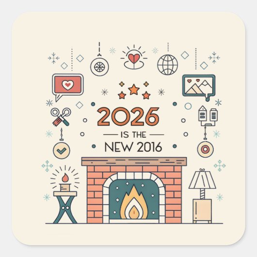 2026 Is The New 2016 Cozy Culture Vector Quadratischer Aufkleber (Vorderseite)