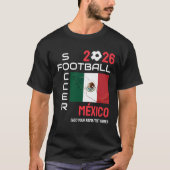 2026 JEDES JAHR MEXIKO Fußball Custom T-Shirt (Vorderseite)