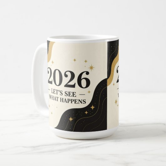 2026, let's see what happens kaffeetasse (Vorderseite Links)
