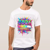2026 Loading Progress Bar Sticker T-Shirt (Vorderseite)