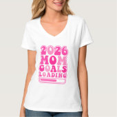 2026 Mom Goals Loading Retro T-Shirt (Vorderseite)