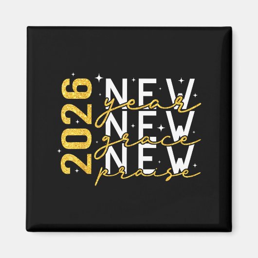 2026 New Year New Grace New Praise New Year's Eve Magnet (Vorne)
