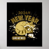 2026 New Year Same Hot Mess Celebration  Poster (Vorne)