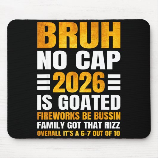 2026 New Year's Bruh No Cap Countdown Bussin Funny Mousepad (Vorne)