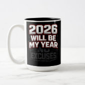 2026 No Excuses Zweifarbige Tasse (Links)