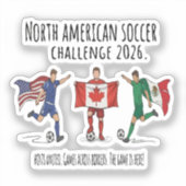 2026 North American Soccer Challenge Unity Aufkleber (Vorderseite)