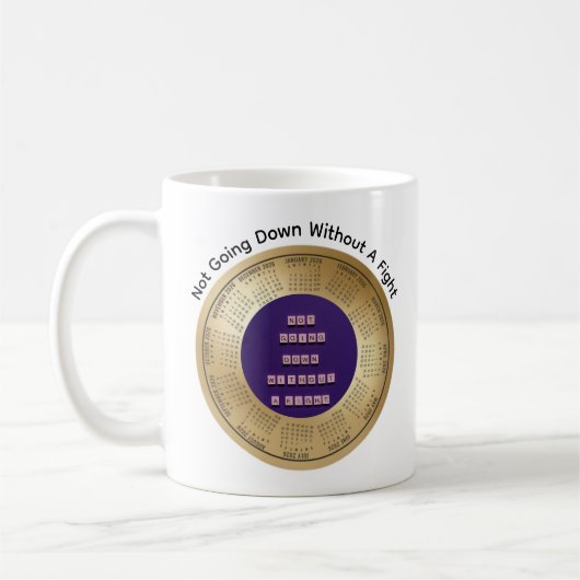 2026 Not Going Down Without A Fight Coffee Kaffeetasse (Links)