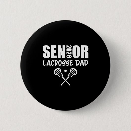 2026 Senior Lacrosse Dad Lacrosse Team Parent  Button (Vorderseite)