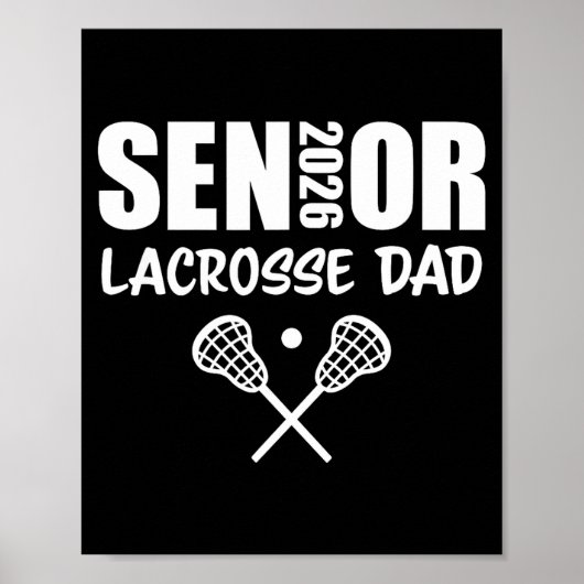 2026 Senior Lacrosse Dad Lacrosse Team Parent  Poster (Vorne)