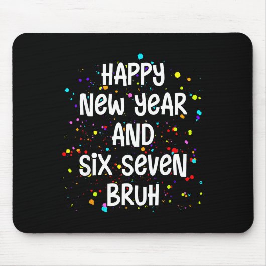 2026 Silvesterparty Six Seven Bruh 67 Mousepad (Vorne)