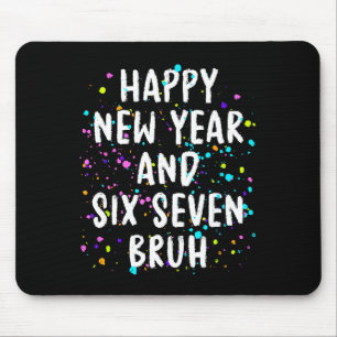 2026 Silvesterparty Six Seven Bruh Spaß Mousepad