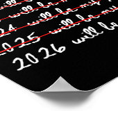 2026 Will Be My Year Funny Humor New Year Joke Quo Poster (Ecke)