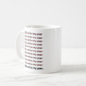 2026 Will Be My Year Funny Humor New Year Quote Kaffeetasse (Vorderseite Links)