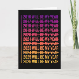 2026 Will Be My Year Funny Humor New Year Quote Karte