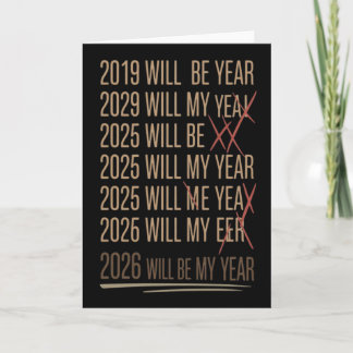 2026 Will Be My Year Funny Humor New Year Quote Karte